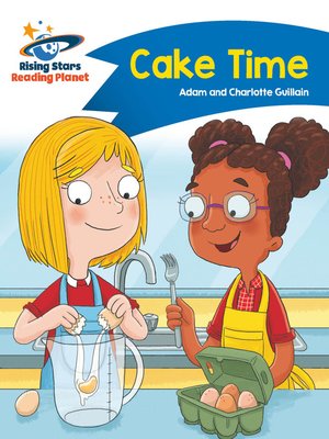 cover image of Reading Planet--Cake Time--Blue